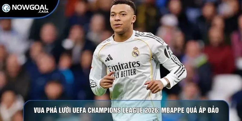 Vua phá lưới UEFA Champions League 2026
